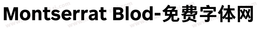 Montserrat Blod字体转换